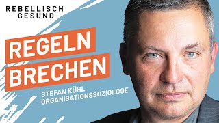 Brauchbare Illegalität: Vom Nutzen des Regelbruchs in Unternehmen mit Stefan Kühl | Podcast