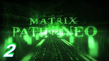 Прохождение «The Matrix: Path of Neo» #2