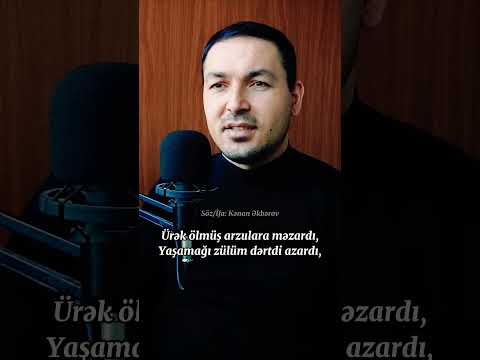 Kenan Akberov - Dünyada Vəfa Yox | 2023 {Şeir} Yeni