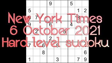Sudoku solution – New York Times sudoku 6 October 2021 Hard level