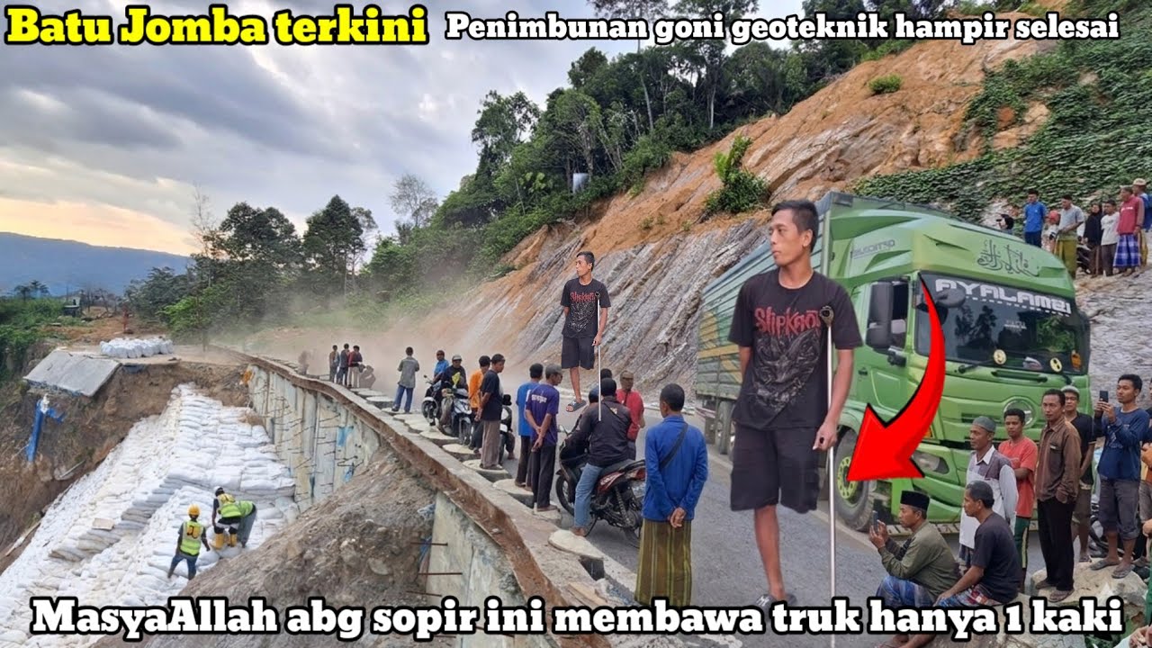 Batu jomba terkini‼️Penimbunan goni geoteknik hampir selesai abg sopir ini membawa truk hanya 1 kaki