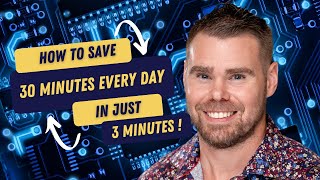 How Businss Owners Save 30 Minutes A Day in 3 Minutes