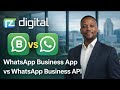 WhatsApp Business App vs WhatsApp Business API (Full Comparison for Businesses)
