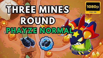 BTD6 PHAYZE BOSS NORMAL | NO MONKEY KNOWLEDGE | THREE MINES ROUND