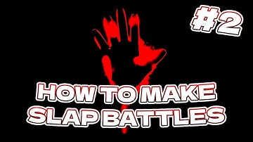 How To Make Slap Battles on Roblox 2 | Roblox Tutorial (Abilities and Glove Variants)