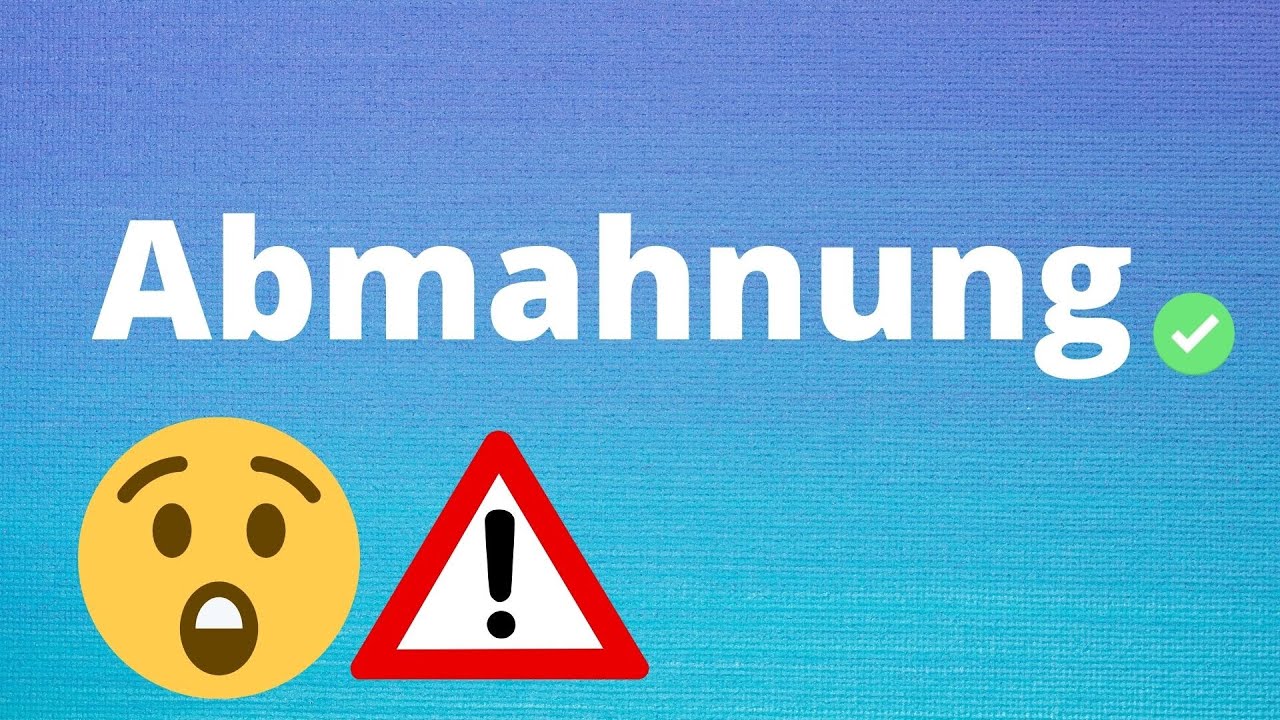 New Die Abmahnung einfach erklärt