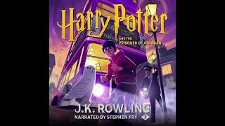 Harry Potter and the Prisoner of Azkaban  - J.K. Rowling | AUDIOBOOK FULL VERSION