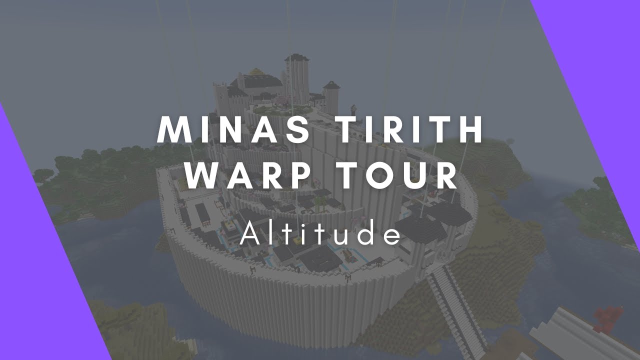 Minas Tirith Warp Tour | Grove, Altitude - YouTube