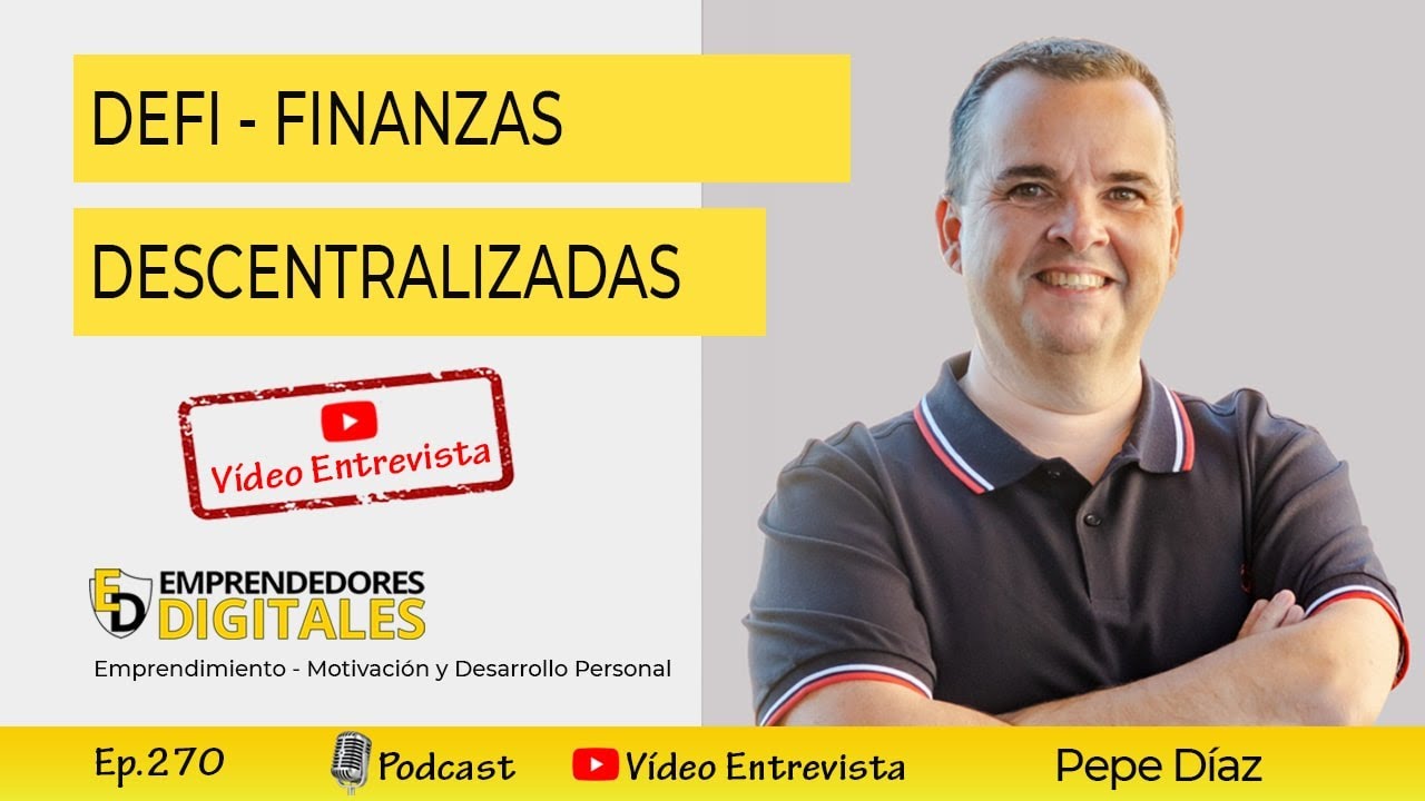 DEFI 💲 Finanzas Descentralizadas: La Nueva y Definitiva Libertad Económica  - Pepe Díaz