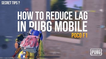HOW TO REDUCE LAG IN PUBG MOBILE | POCO F1 | BGMI | PUBG MOBILE MONTAGE