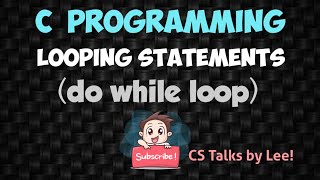 Famous C Programming Tutorial - 11 | do while Wealth