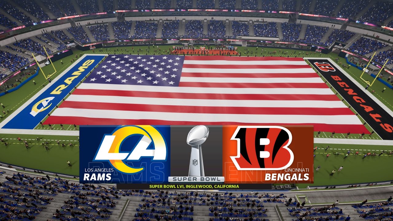 NFL LIVE🔴 Los Angeles Rams vs Cincinnati Bengals Super Bowl LVI - 13th February 2022