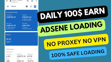 Adsene Loading Without Proxey And VPN | 100% Safe Adsene Loading | Daily 100$ Earn Easily