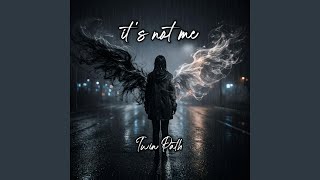 It's Not Me