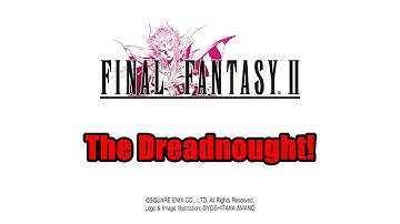 Final Fantasy II Pixel Remaster #3 - The Dreadnought!