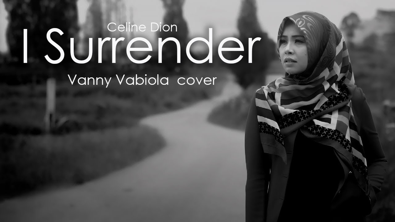 CÉLINE DION - I SURRENDER COVER BY VANNY VABIOLA