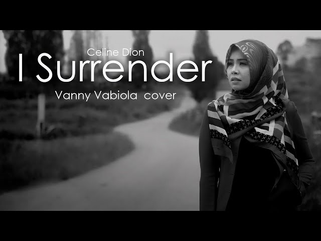 CÉLINE DION - I SURRENDER COVER BY VANNY VABIOLA class=