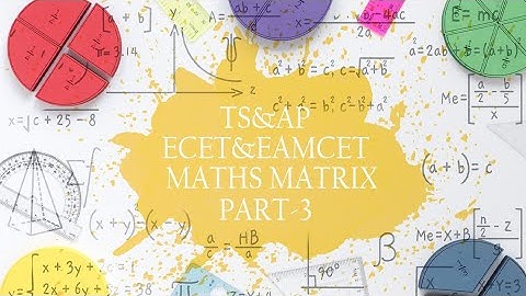 ECET &EAMCET  MATRIX part 3 & DETERMINANTS|| MARTRIX BY NAVEENREDDY ANIREDDY
