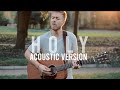 Holy - Justin Bieber ft. Chance The Rapper (Acoustic Cover)