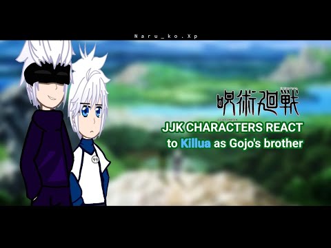 JJK Trio + Gojo react to Killua as Gojo's brother