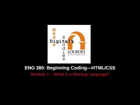 ENG 380: Module 1--What is Markup Language?