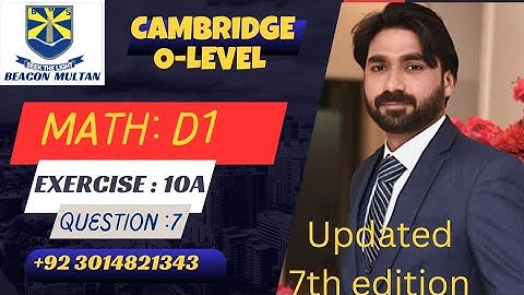O-level Math: D1 (oxford) exercise 10A question 7| @SirSafeerAhmed 