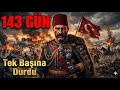 Plevne'nin 143 Günü | Bir Avuç Asker Dünyayı Durdurdu | 93 Harbi