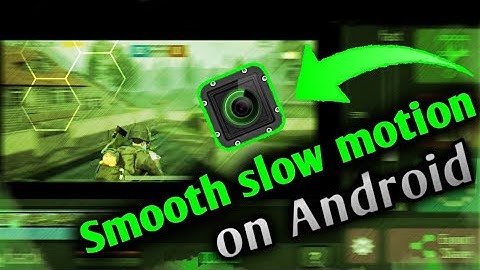 Ultra Smooth slow motion on Android || smooth action cam tutorial