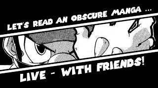 I'm never reading this again - Reading An Obscure Manga LIVE