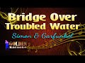 Bridge over troubled water  simon  garfunkel  karaoke version 