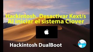 Hackintosh. Desactivar KEXT/S al inicio de clover.