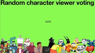 Random character viewer voting Ep20