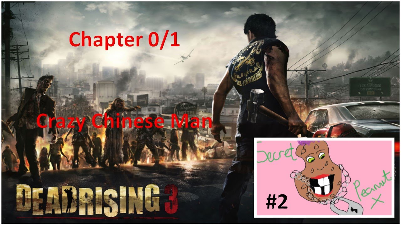 Let's Play Dead Rising 3- Crazy Chinese Man- Chapter 1- #2 - YouTube