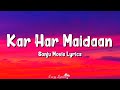 Kar Har Maidaan Fateh (Lyrics) | Sanju | Shreya Ghoshal, Ranbir Kapoor, Sanjay Dutt Mp3 Song