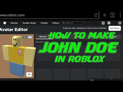 How to make yourself look like John Doe in ROBLOX! 