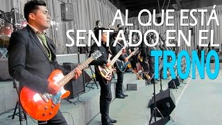 Video thumbnail of "Al que esta sentado en el Trono | Linaje del Altísimo | Menap"