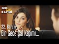 Bir gece çal kapımı... - Sen Çal Kapımı 22. Bölüm