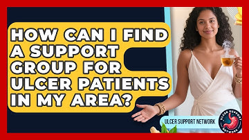 How Can I Find a Support Group for Ulcer Patients in My Area? | Ulcer Support Network News