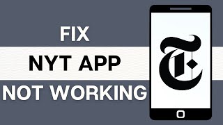 How To Fix The New York Times App Not Working (2024)