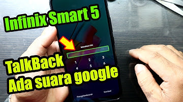 Cara menghilangkan talkback di hp infinix smart 5 ( hp infinix ADA SUARA GOOGLE )