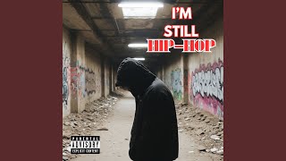 I'M STILL HIP-HOP