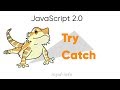 Try Catch. Работаем с ошибками. JavaScript 2.0