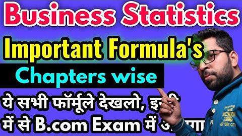 Important Formulas of Business Statistics (Chapters wise) || statistics formulas chapter wise bcom