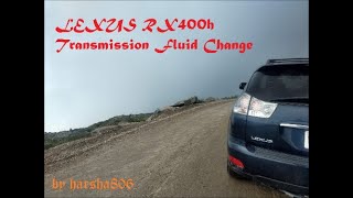 Lexus RX400h / Toyota Highlander Hybrid Transmission fluid change