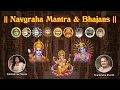 Rudra centre presents navagraha mantra   devotional bhajans by shailendra bhartti