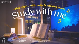 4HOUR STUDY WITH ME  / Pomodoro 50/10 /  Calm music & rain sounds [Music ver.] on rainy night