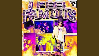 I Feel Famous (feat. dj grabba)
