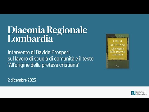 Davide Prosperi - Introduction to Community School - At the Origins of the Christian Claim (Decem...