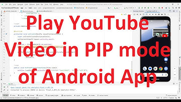 How to play YouTube videos in background in pip (Picture in picture) mode of your Android App?