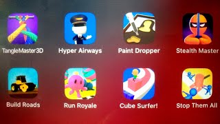 Tangle Master 3D,Hyper Airways,Paint Dropper,Stealth Master,Build Roads,Run Royale,Cube Surfer screenshot 5